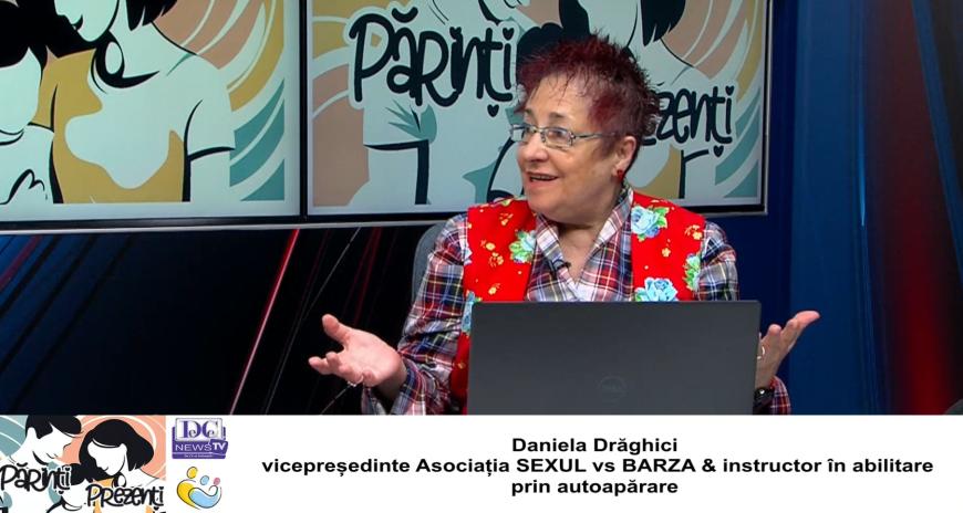 Educație sexuală în școli și autoapărare. Să protejăm generațiile de copii de astăzi! Daniela Drăghici, la Părinți Prezenți / VIDEO