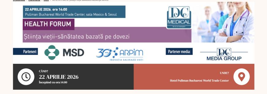 HEALTH FORUM: Știința vieții-sănătatea bazată pe dovezi
