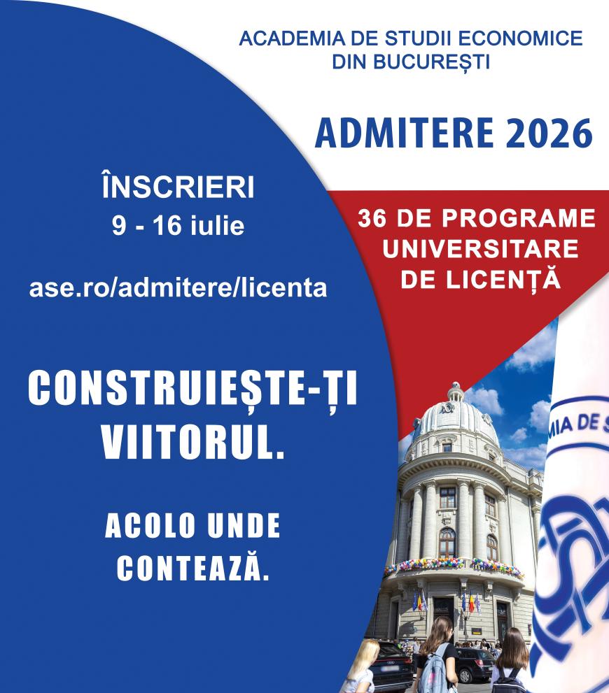 ASE deschide Admiterea 2026: aproape 8.000 de locuri pentru viitorii specialiști ai economiei moderne