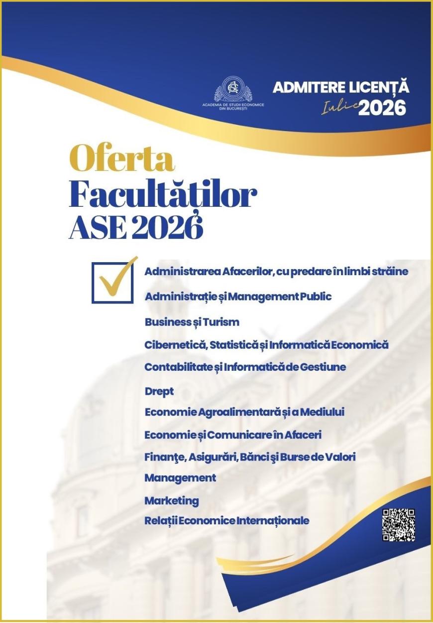 Admiterea la ASE: educație conectată la viitor, carieră și economia reală