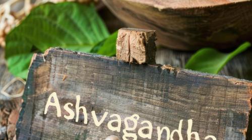 Ce se întâmplă în corpul tău când iei ashwagandha