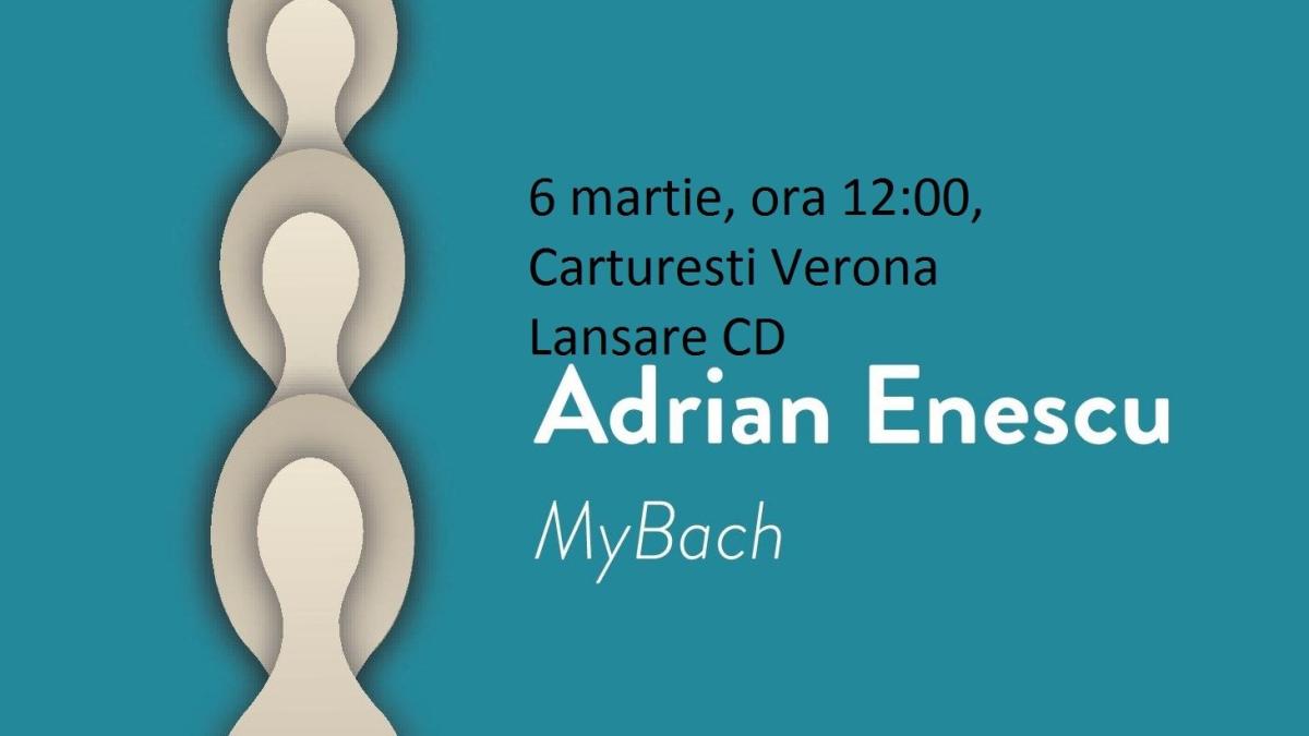 coperta_lansare_adrian_enescu_mybach_2_42900600