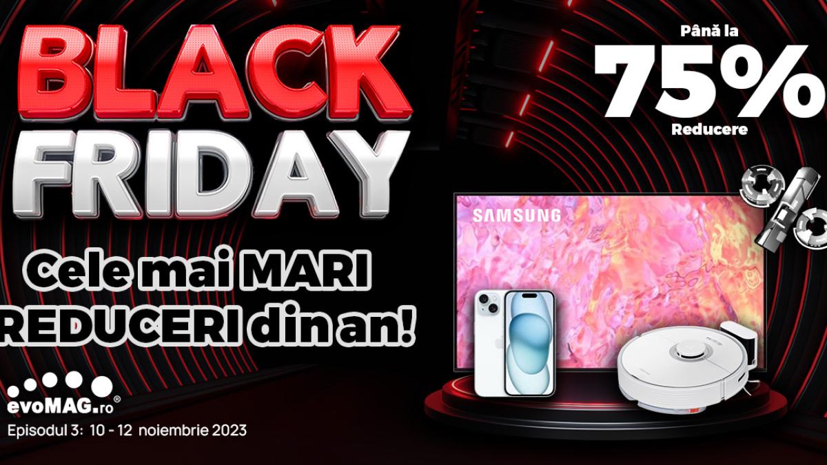 evomag-black-friday-2023---episodul-3_40185200