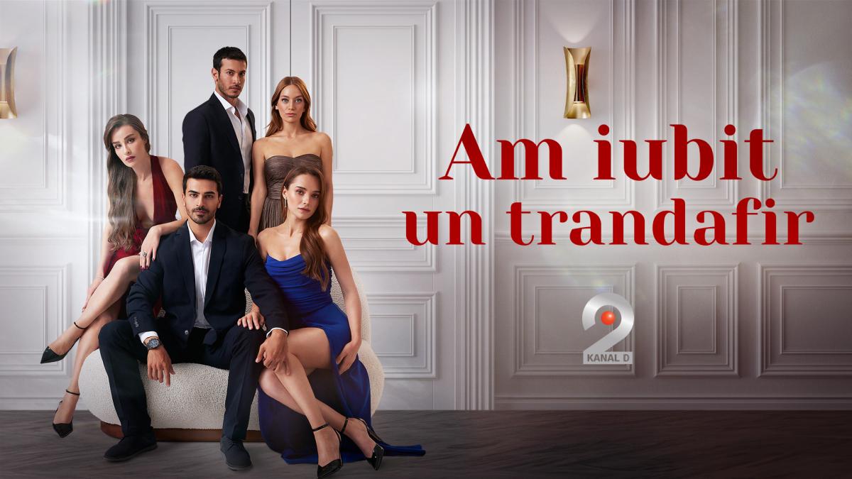 Am-iubit-un-trandafir_Kanal D2 
