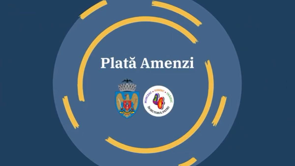 Amenzile din Sectorul 4 pot fi plătite online, în câteva minute