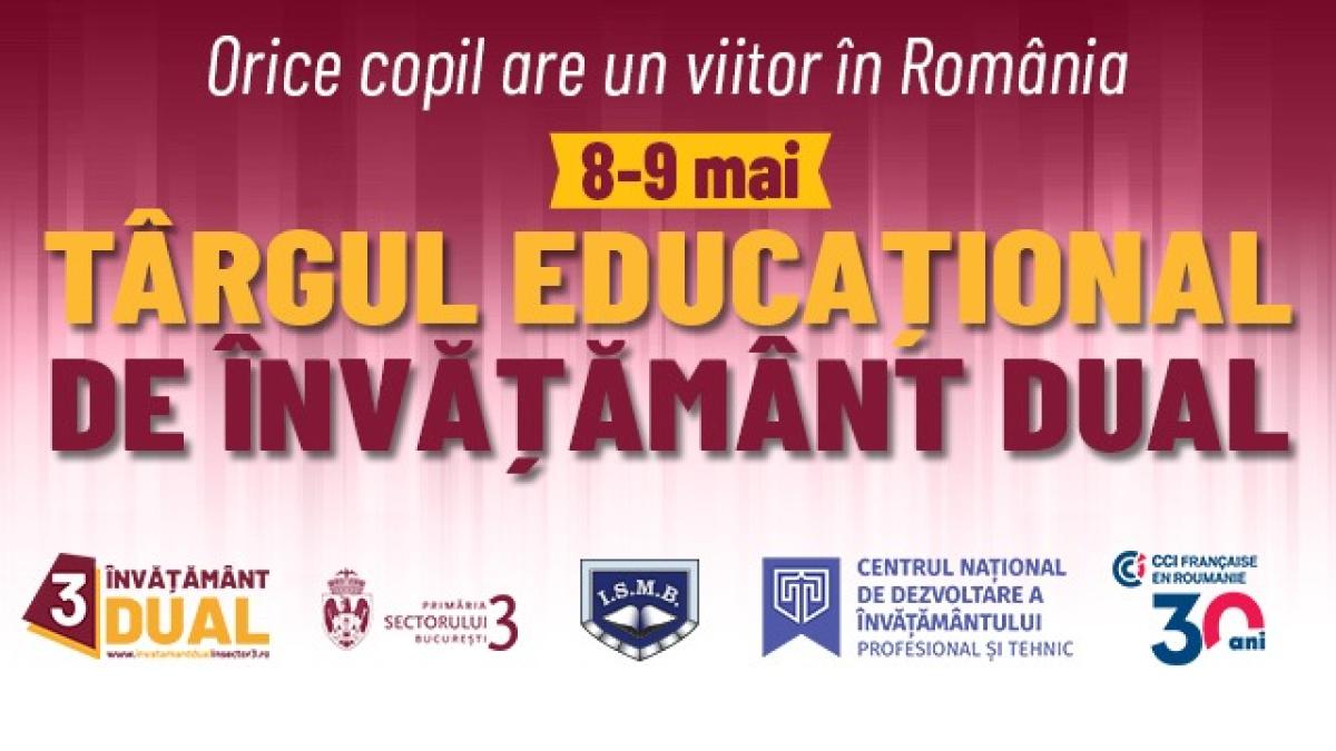 Orice copil are un viitor în România. Începe Târgul Educațional de Învățământ Dual în Sectorul 3