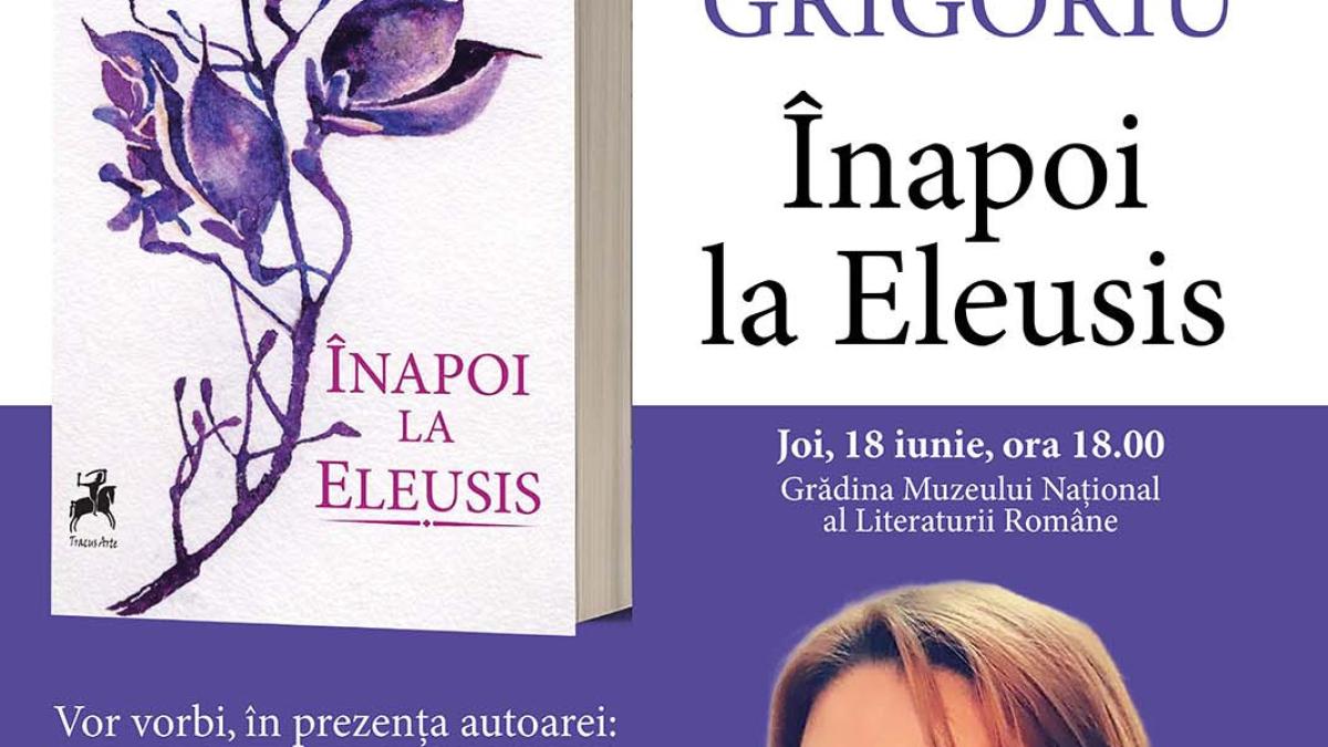 inapoi la eleusis de anita vulcan grigoriu lansare la mnlr