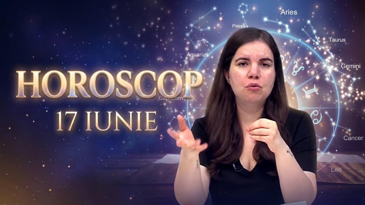 Horoscop 17 iunie Astrolog Daniela Simulescu