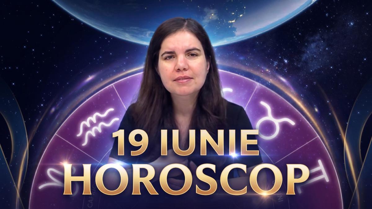 Horoscop 19 iunie Daniela Simulescu