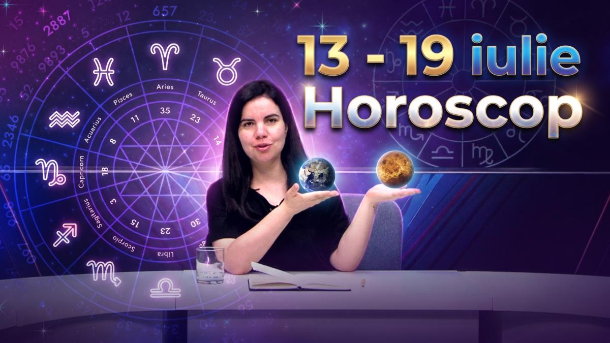 Horoscop 13-19 iulie Daniela Simulescu
