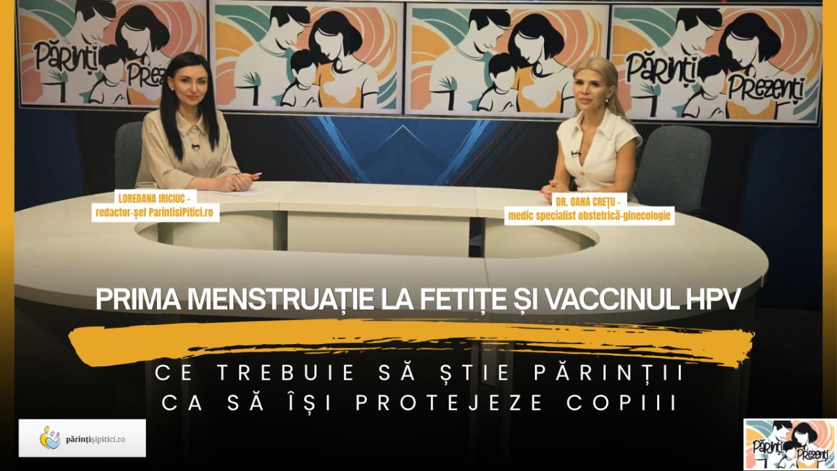 Prima menstruație la fetițe și vaccinul HPV Ce trebuie să știe părinții ca să își protejeze copiii. Dr. Oana Crețu, la Părinți Prezenți  video