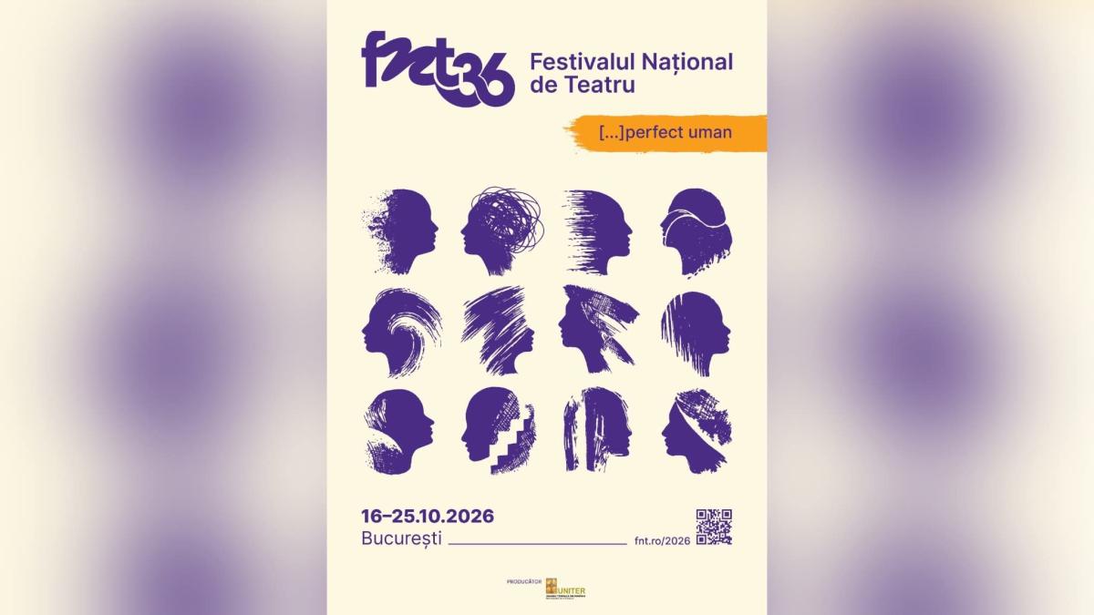 Festivalul Național de Teatru, ediția 36
București, 16-25 octombrie 2026