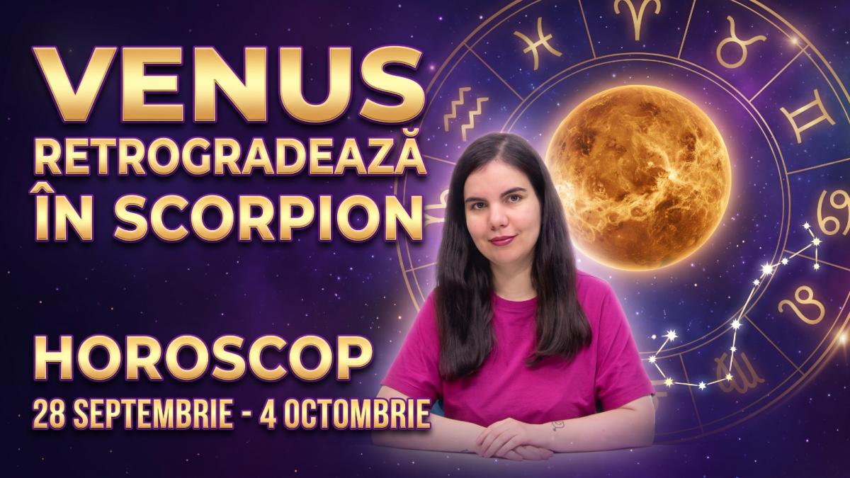 Horoscop 28 septembrie-4 octombrie