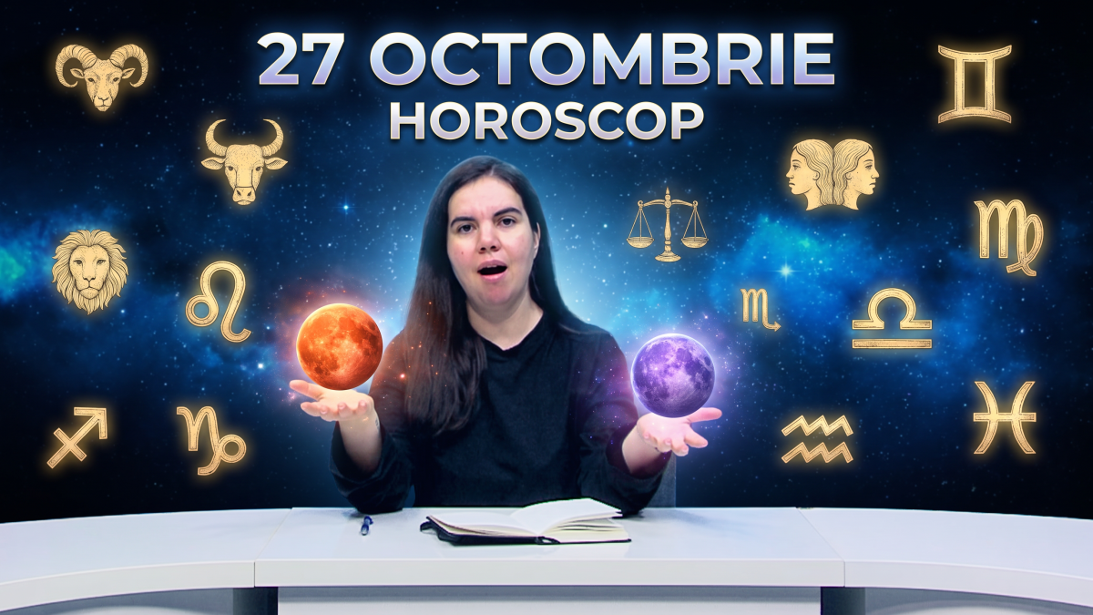 Horoscop 27 octombrie