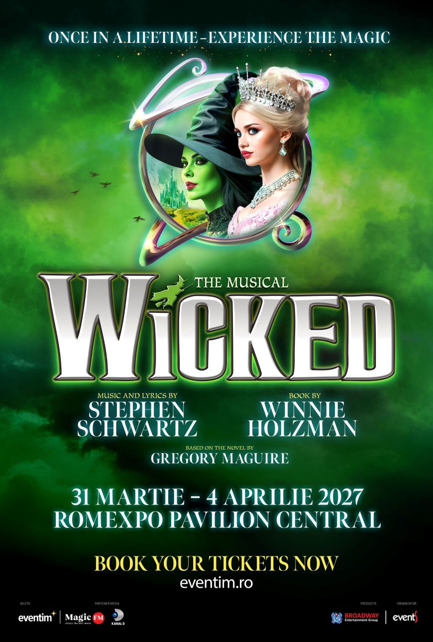 Fenomenul Global Wicked vine pentru prima dată în România. O experiență unică în viață – trăiește magia Wicked
