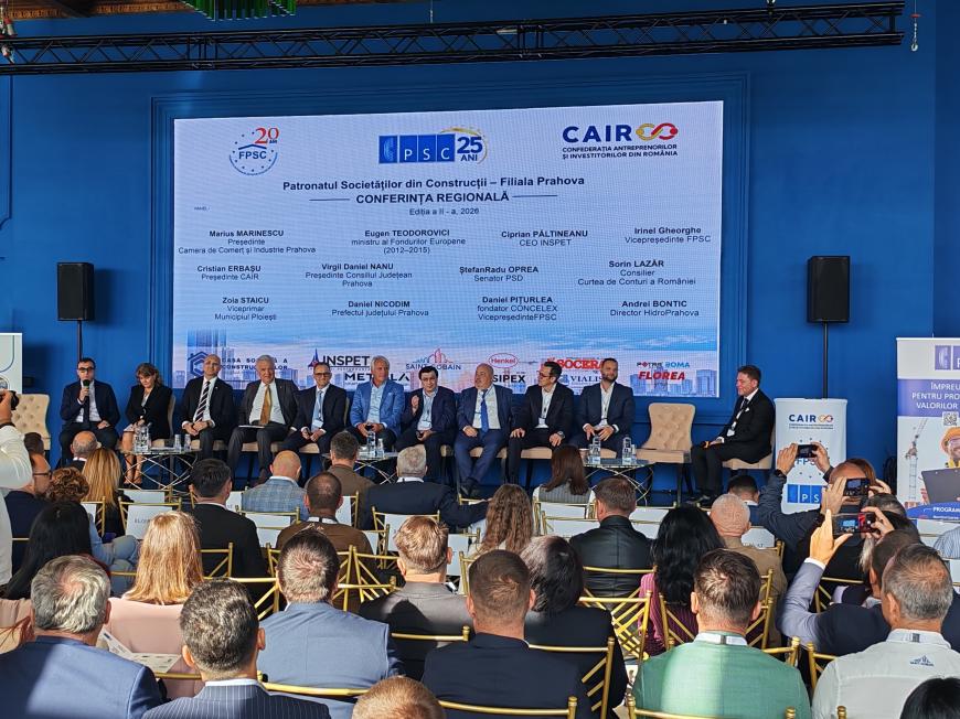 „România, astăzi! - Incertitudine - Reziliență - Evoluție” – Conferința Filialei Prahova a Patronatului Societăților din Construcții 