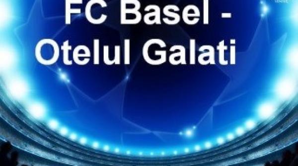 fc basel otelul galati 2 1 dupa un meci in care romanii puteau sa produca surpriza grupei