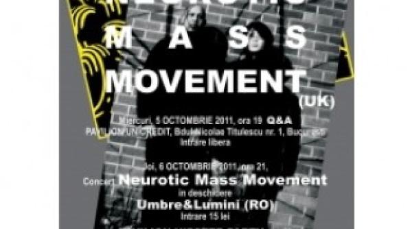neurotic mass movement se afla in premiera in bucuresti vezi unde concerteaza