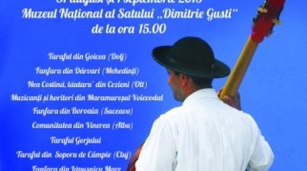 festivalul tarafuri si fanfare cine va hori pe ulitele muzeului satului