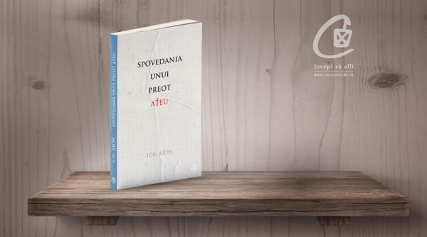spovedania unui preot ateu ion aion aceasta este marea pierdere pe care o resimt