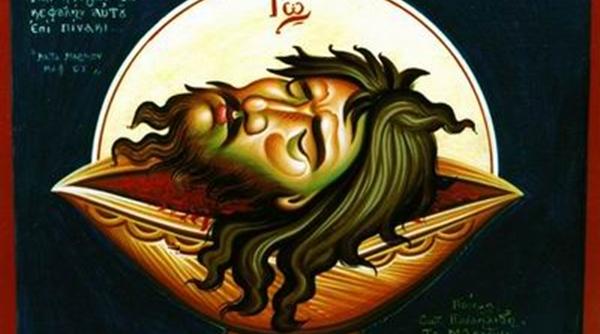 taierea capului sfantului ioan botezatorul ce nu ai voie sa faci pe 29 august