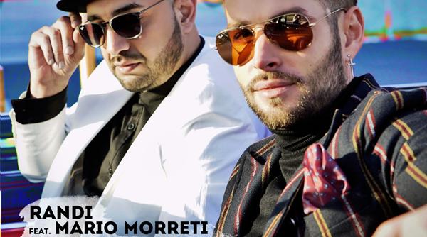 randi feat mario morreti daca pun mana pe tine noul single video
