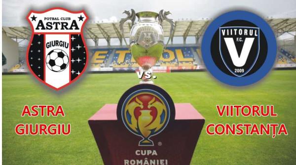 finala cupa romaniei 2019 astra viitorul scor final