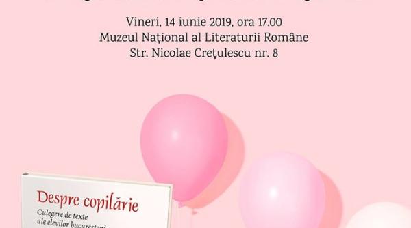 despre copilarie o antologie care se va lansa la muzeul literaturii