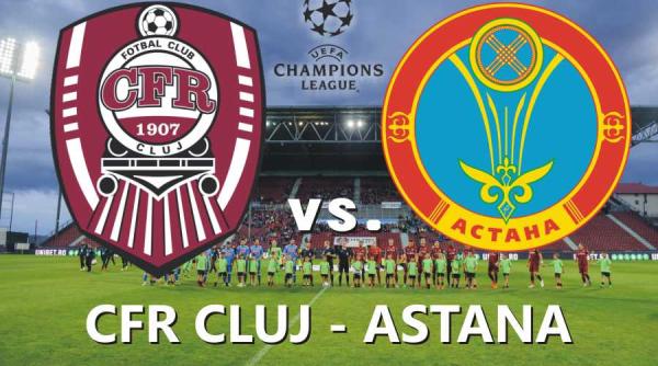 cfr cluj astana rezultat retur liga campionilor 2019