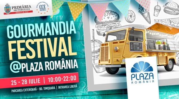 gourmandia festival la plaza romania street food in perioada 25 28 iulie