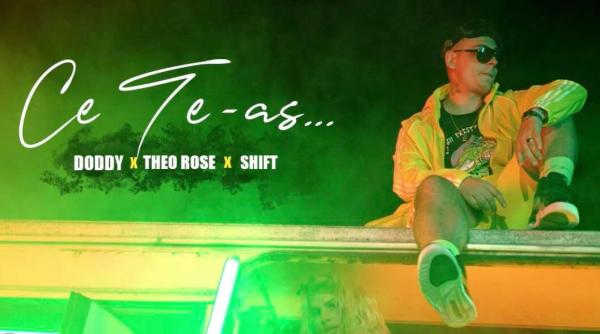 doddy canta cu shift si theo rose au lansat o super piesa care rupe netul ce te as