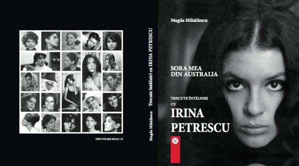 magda mihailescu sora mea din australia carte album dedicata irinei petrescu