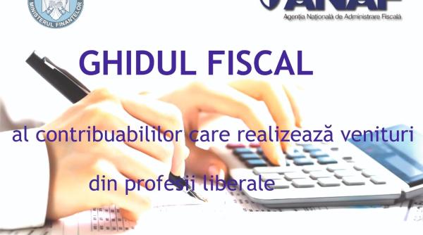 a fost publicat ghidul fiscal al contribuabililor care realizeaza venituri din profesii liberale