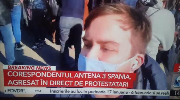 corespondentul antena 3 agresat de protestatarii din spania transmisiunea oprita e mai importanta siguranta ta
