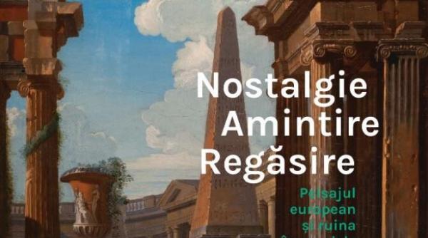 nostalgie amintire regasire peisajul european si ruina in secolele xvi xix