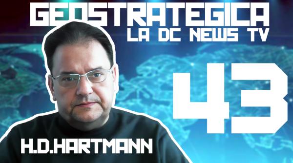 geostrategica cu val valcu si h d hartmann la dcnews si dcnewstv