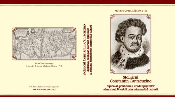 stolnicul constantin cantacuzino diplomat poliitician si erudit sprijinitor al misiunii bisericii prin intermediul culturii