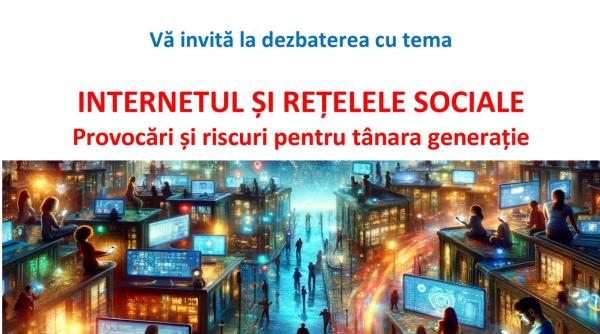 biserica iancu vechi matasari dezbatere internetul si relatiile sociale provocari si riscuri pentru tanara generatie