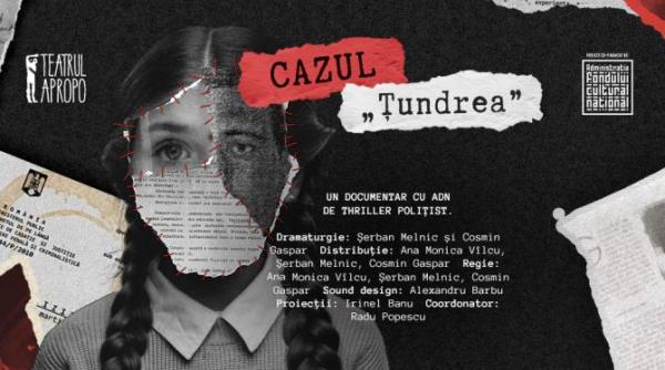 spectacolul cazul tundrea un documentar cu adn de thriller politist pe care nu trebuie sa l ratezi