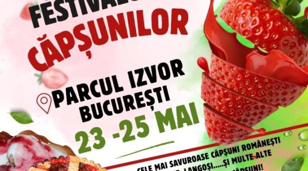 cea mai dulce sarbatoare a primaverii revine in bucuresti 23 25 mai festivalul capsunilor