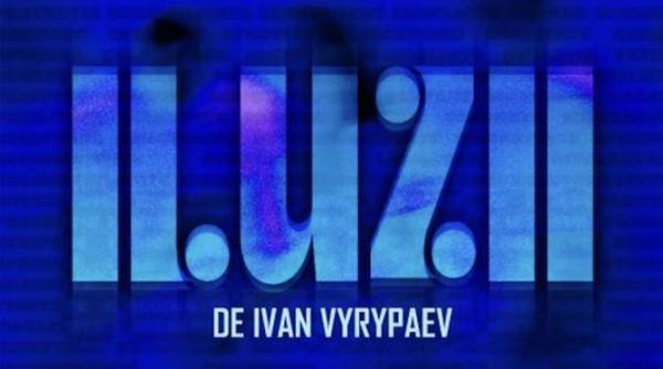 premiera la teatrul apropo iluzii de ivan viripaev traducerea bogdan budes regia alexandru p rusu 19 septembrie in cadrul bucharest fringe