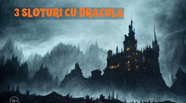 3 sloturi cu dracula care il aduc pe legendarul conte vampir mai aproape de pasionatii de jocuri de casino