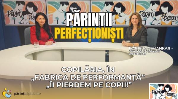 parinti perfectionisti copilaria in fabrica de performanta daniela gavankar ne pierdem copiii