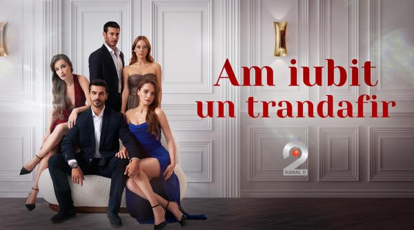 premiera serialului am iubit un trandafir sambata la kanal d2