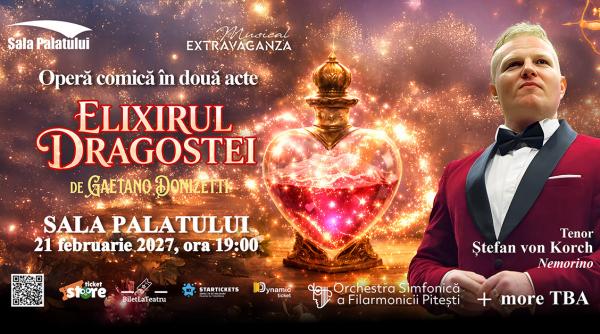 elixirul dragostei opera comica in premiera la sala palatului pe 21 februarie 2027