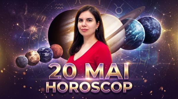 horoscop 20 mai 2026 astrolog daniela simulescu previziunile pentru toate zodiile