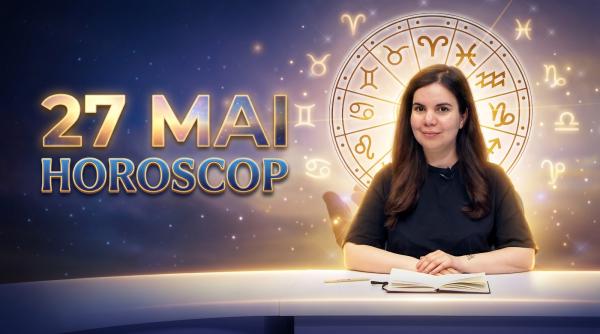 horoscop 27 mai 2026 astrolog daniela simulescu previziunile pentru toate zodiile