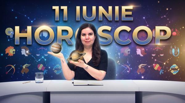 horoscop 11 iunie 2026 astrolog daniela simulescu previziunile pentru toate zodiile