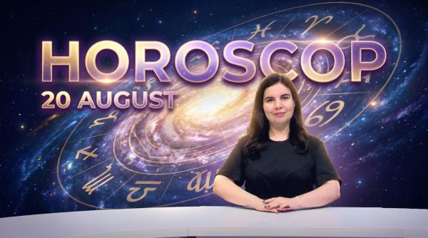 horoscop 20 august 2026 astrolog daniela simulescu previziunile pentru toate zodiile