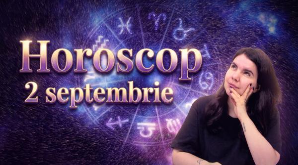 horoscop 2 septembrie 2026 astrolog daniela simulescu previziunile pentru toate zodiile